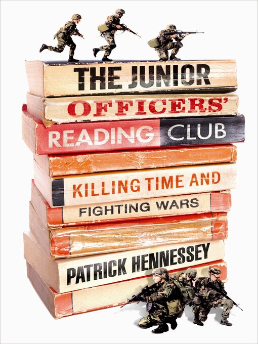 Title details for The Junior Officers' Reading Club by Patrick Hennessey - Wait list